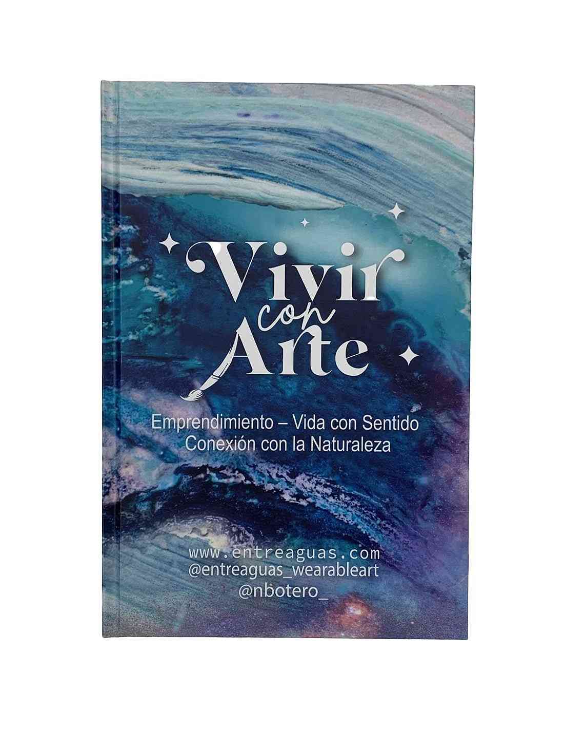 Libreta Vivir Con Arte - Entreaguas Wearable Art